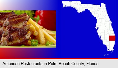 an American restaurant entree (back ribs and french fries); Palm Beach County highlighted in red on a map